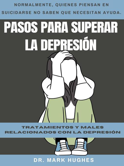 Title details for Pasos Para Superar La Depresión by Mark Hughes - Available